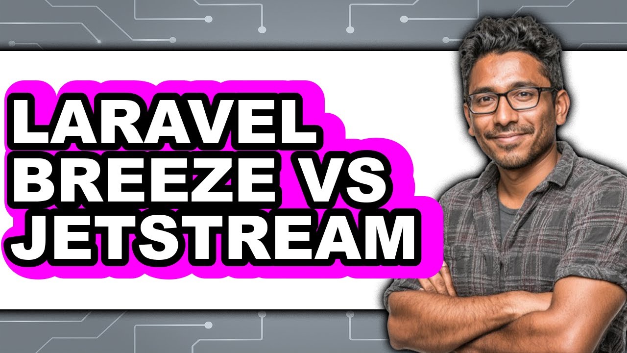 Laravel Breeze vs. Jetstream - 2025 Comparison