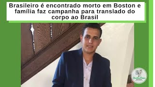 Brasileiro é encontrado morto em Boston e família faz campanha para translado do corpo ao Brasil