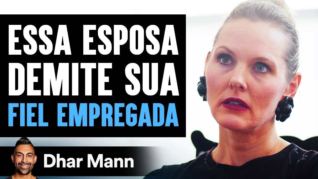 Esposa Mimada Demite a Sua Fiel Empregada Logo Se Arrepende | Dhar Mann