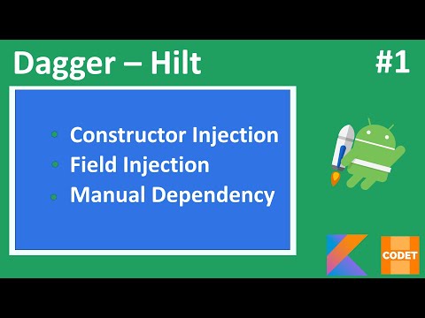 Dagger hilt tutorial | dependency Injection with hilt