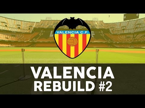 The Valencia Rebuild | FIFA 18 Valencia Career Mode #2