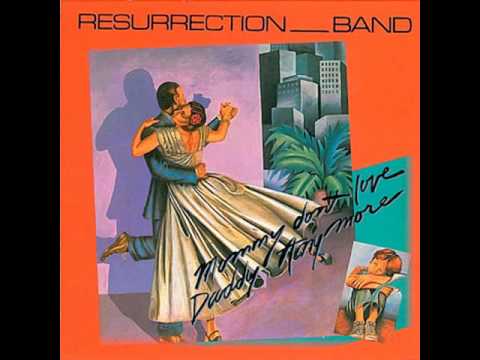 Resurrection Band - Mommy Don't Love Daddy Anymore (Full Album) 1981