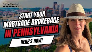How to Become a Mortgage Broker in Pennsylvania (Step-by-Step Guide)
