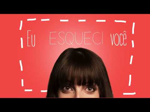 Eu Esqueci Você - Clarice Falcão