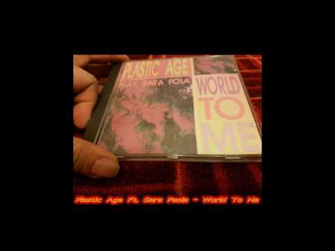 Plastic Age Feat. Sara Pola - World To Me (Extended Mix)