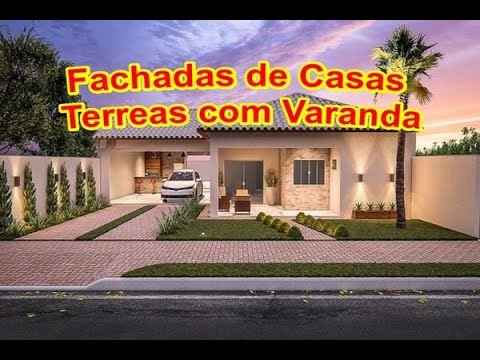 Fachadas de Casas Terreas com Varanda