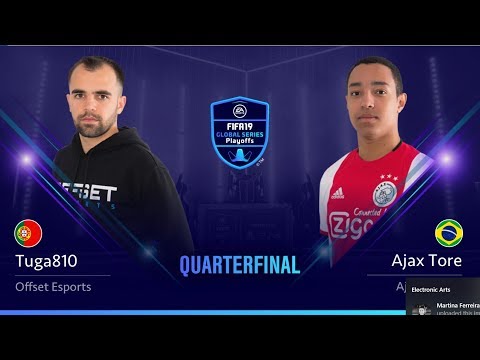 Tuga810 vs Ajax Tore - Quarterfinals - FIFA 19 Global Series PS4 Playoffs