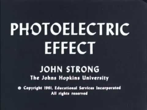 Physics - Photo Electric Effect (John Hopkins Univ.) PSSC