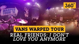 Real Friends - I Dont Love You Anymore - in 360° at Full Sail