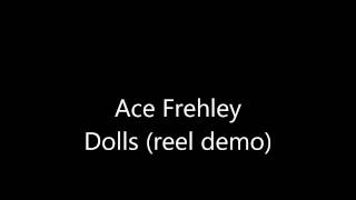 Ace Frehley - Dolls (reel demo)