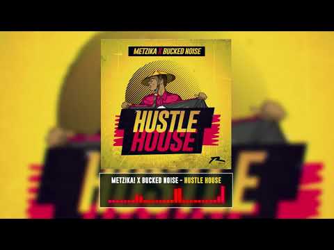 Metzika! & Bucked Noise - Hustle House