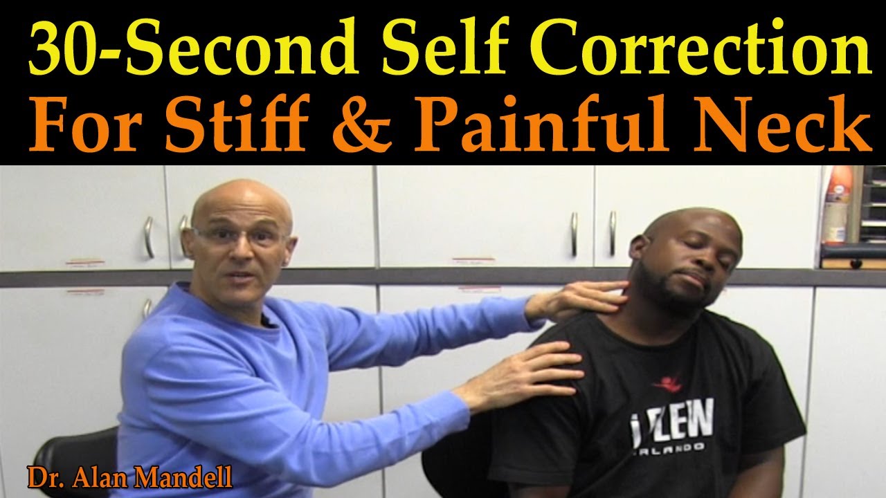 30-Second Neck Pain Relief - Dr Alan Mandell, D.C.