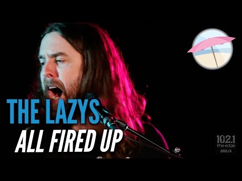 The Lazys - All Fired Up (Live @ The Edge)