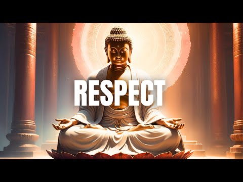 How to Gain Respect: Timeless Wisdom from Buddha