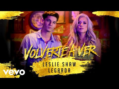 Leslie Shaw, Legarda - Volverte A Ver (Cover Audio) ft. Legarda