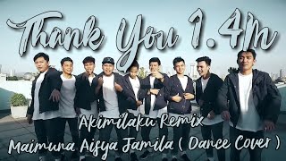 Download lagu Akimilaku Remix  - Maimuna Aisya Jamila ( Dance Cover ) mp3