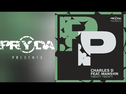 Charles D ft. Manshn - Twenty Twenty (Original Mix) [Visuals]