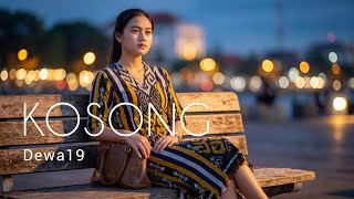 Download lagu Kosong - Dewa 19 (New Cover) Cinematic mp3 Download lagu Kosong - Dewa 19 (New Cover) Cinematic mp3