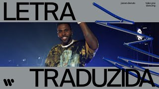Jason Derulo - Take You Dancing (Legendado PT-BR)