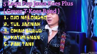 Download lagu 5 Lagu Pop Jawa Koes Plus ( Cober T-Koes Band ) | Lagu Kenangan Koes Plus #lagukoesplus #coverlagu mp3 Download lagu 5 Lagu Pop Jawa Koes Plus ( Cober T-Koes Band ) | Lagu Kenangan Koes Plus #lagukoesplus #coverlagu mp3