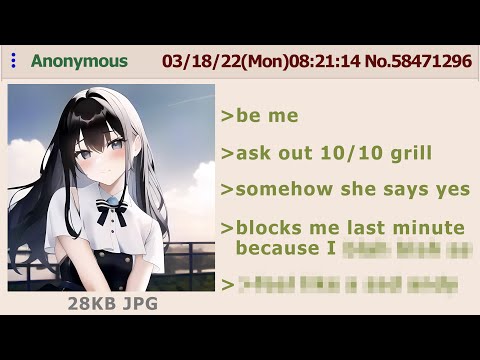 Anon Doesn't understand why he keeps getting rejected - 4chan greentext stories