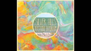 Silver Hills - Plasticine Daydream