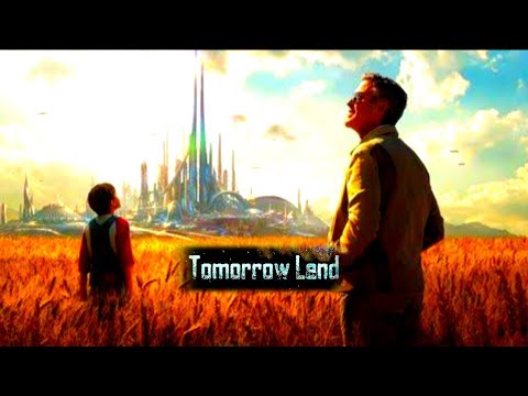 FANTASY MOVIE / SCI-FI / ADVENTURES / GEORGE CLOONEY / RAFFEY CASSIDY TOMORROWLAND FULL MOVIE