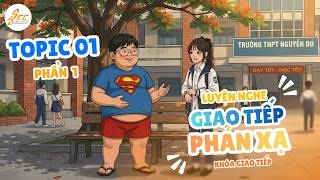 TOPIC 1 - Phần 1: SELF-INTRODUCTION - Khóa Giao tiếp, Phát âm và Ứng dụng (PCT) // Anh Ngữ SEC