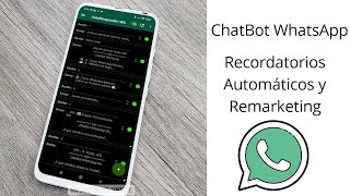 Recordatorios y Remaketing a tus clientes por WhatsApp en Automático