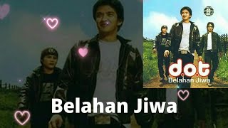 Download lagu D.O.T - Belahan Jiwa (Lirik) mp3