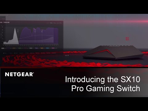Introducing the NETGEAR Nighthawk Pro Gaming SX10 Switch