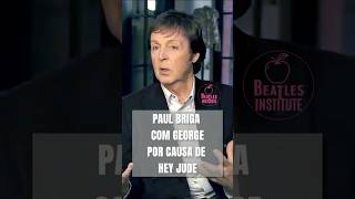 Paul Briga Com George Por Causa de Hey Jude