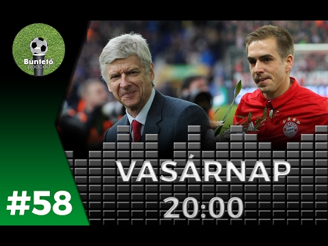 Büntető Podcast #58  - Philipp Lahm visszavonult, Wenger követheti?