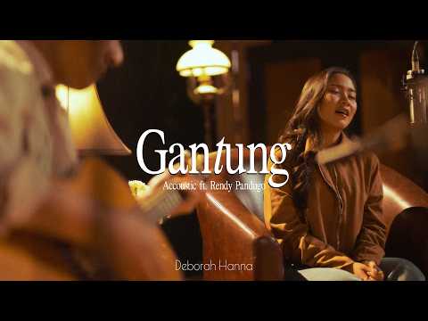 Deborah Hanna feat. Rendy Pandugo - Gantung | Accoustic Session