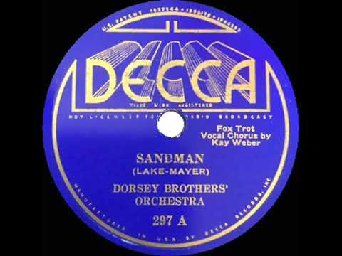 1934 Dorsey Brothers (theme)  - Sandman (Kay Weber, vocal)