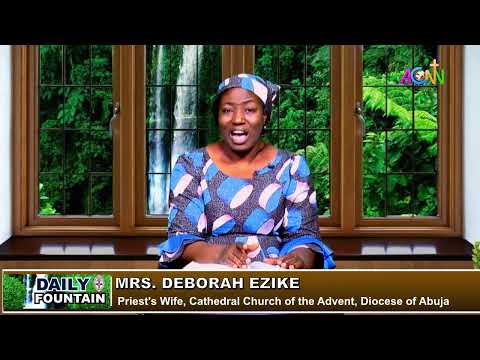 DAILY FOUNTAIN DEVOTIONAL OF MARCH 22, 2022 - MRS. DEBORAH EZIKE