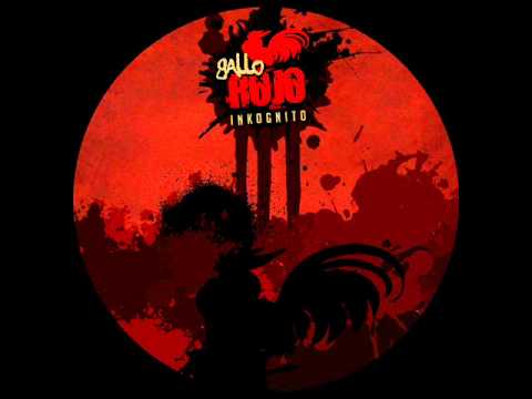 INKOGNITO -- GALLO ROJO (2011) [Disco Completo]