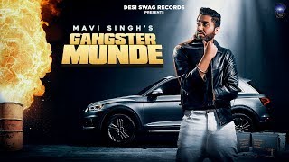 Gangster Munde  Mavi Singh  Desi Swag Records  Lat