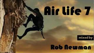 Rob Newman - Air Life 7 (Club Progressive House) (2011)