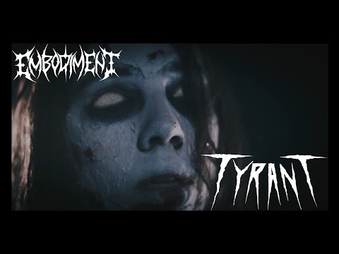 EMBODIMENT - TYRANT [OFFICIAL MUSIC VIDEO 2020]