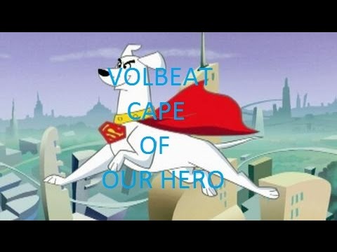 KRYPTO THE SUPERDOG ( volbeat cape of our hero )