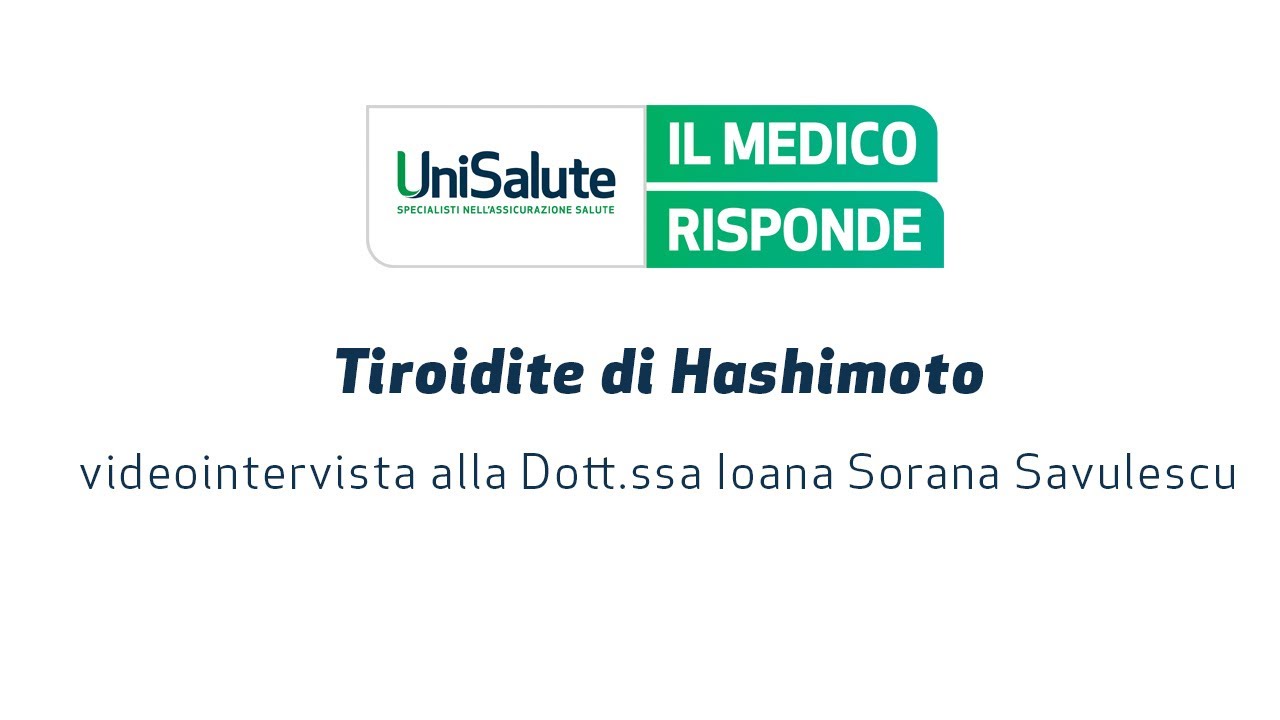 Tiroidite cronica autoimmune di Hashimoto: intervista alla Dott.ssa Ioana Sorana Savulescu