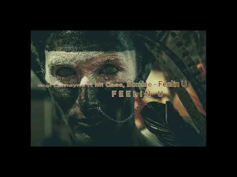 Gigi Lamayne ft Mi Casa, Blxckie - Feelin U