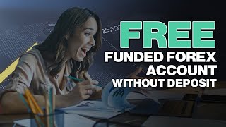 Free Funded Forex Account Without Deposit