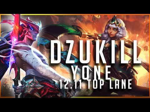Dzukill - Yone vs Qiyana TOP Patch 12.11 - Yone Gameplay