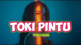 Download lagu TOKI PINTU ๐ต REMIX Pablo badin 2025 mp3 Download lagu TOKI PINTU ๐ต REMIX Pablo badin 2025 mp3