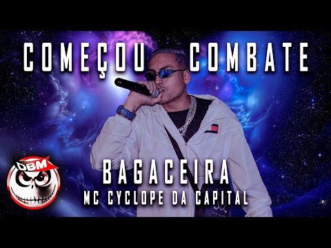 Começou o Combate - Bagaceira 2022 - Mc Cyclope da Capital Dj Bruno Mixer - Topic