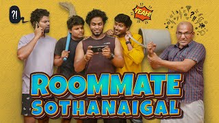 Roommate Sothanaigal | Bachelor House