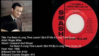 Roger Miller- I've Been A Long Time Leavin' (But It'll Be A Long Time Gone)