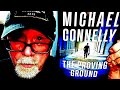 THE PROVING GROUND / Michael Connelly / Book Review / Brian Lee Durfee (spoiler free)